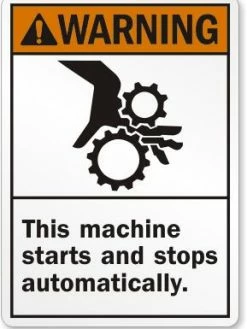 Cleanflow Safety Supplies This Machine Starts And Stops Automatically Safety Sign