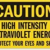 Cleanflow Safety Supplies High Intensity Ultraviolet Energy Safety Sign