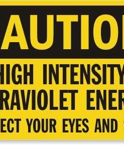 Cleanflow Safety Supplies High Intensity Ultraviolet Energy Safety Sign