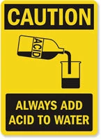 Cleanflow Safety Supplies Always Add Acid To Water Safety Sign